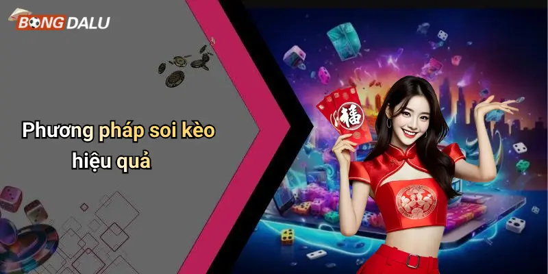 Phương pháp soi kèo hiệu quả
